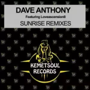 Dave Anthony - Sunrise ft. Loveascension